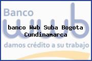 <i>banco Wwb Suba Bogota Cundinamarca</i>