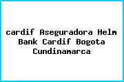 <i>cardif Aseguradora Helm Bank Cardif Bogota Cundinamarca</i>