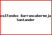<i>colfondos Barrancabermeja Santander</i>