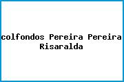 <i>colfondos Pereira Pereira Risaralda</i>