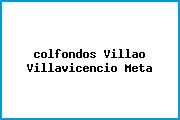 <i>colfondos Villao Villavicencio Meta</i>