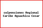 Ver colpensiones regional caribe aguachica cesar <i>colpensiones Regional Caribe Aguachica Cesar</i>
