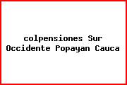 <i>colpensiones Sur Occidente Popayan Cauca</i>
