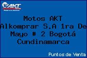 Motos AKT  Alkomprar S.A 1ra De Mayo # 2 Bogotá Cundinamarca