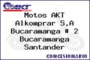 Motos AKT  Alkomprar S.A Bucaramanga # 2 Bucaramanga Santander