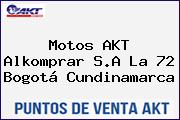 Motos AKT  Alkomprar S.A La 72 Bogotá Cundinamarca
