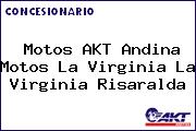 Motos AKT Andina Motos La Virginia La Virginia Risaralda