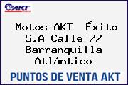 Motos AKT  Éxito S.A Calle 77 Barranquilla Atlántico