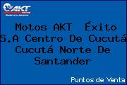 Motos AKT  Éxito S.A Centro De Cucutá Cucutá Norte De Santander