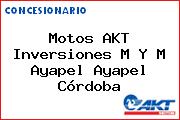 Motos AKT  Inversiones M Y M Ayapel Ayapel Córdoba