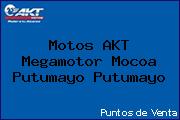 Motos AKT  Megamotor Mocoa Putumayo Putumayo