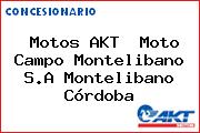 Motos AKT  Moto Campo Montelibano S.A Montelibano Córdoba