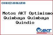 Motos AKT Optimismo Quimbaya Quimbaya Quindio 