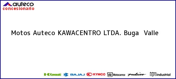 Teléfono, Dirección y otros datos de contacto para Motos Auteco KAWACENTRO LTDA., Buga , Valle, Colombia