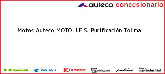 Teléfono, Dirección y otros datos de contacto para Motos Auteco MOTO J.E.S., Purificación, Tolima, Colombia