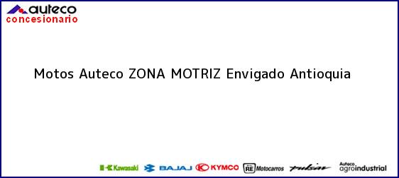 Teléfono, Dirección y otros datos de contacto para Motos Auteco ZONA MOTRIZ, Envigado, Antioquia, Colombia