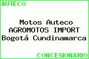 Motos Auteco AGROMOTOS IMPORT Bogotá Cundinamarca