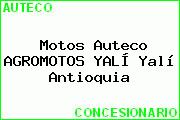 Motos Auteco AGROMOTOS YALÍ Yalí Antioquia