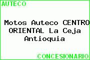 Motos Auteco CENTRO ORIENTAL La Ceja Antioquia