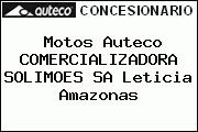 Motos Auteco COMERCIALIZADORA SOLIMOES SA Leticia Amazonas