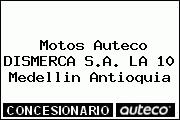 Motos Auteco DISMERCA S.A. LA 10 Medellin Antioquia