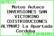 Motos Auteco INVERSIONES SAN VICTORINO (DISTRIBUCIONES ALYMAR) La Apartada Cordoba 