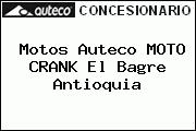 Motos Auteco MOTO CRANK El Bagre Antioquia
