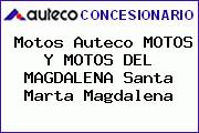 Ver motos auteco motos y motos del magdalena santa marta magdalena Motos Auteco MOTOS Y MOTOS DEL MAGDALENA Santa Marta Magdalena