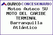 Motos Auteco SU MOTO DEL CARIBE TERMINAL Barranquilla Atlántico 