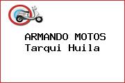ARMANDO MOTOS Tarqui Huila
