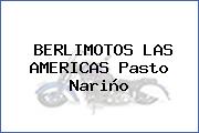 BERLIMOTOS LAS AMERICAS Pasto Nariño