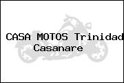 CASA MOTOS Trinidad Casanare 