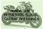 HONDA SUR Y REPUESTOS S.A.S. Caldas Antioquia