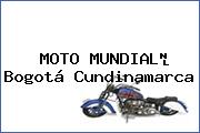 MOTO MUNDIAL	 Bogotá Cundinamarca