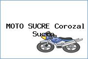Ver moto sucre corozal sucre MOTO SUCRE Corozal Sucre