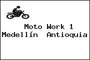  Moto Work 1 Medellín  Antioquia