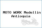 MOTO WORK Medellin Antioquia
