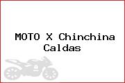 MOTO X Chinchina Caldas