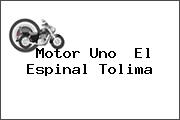 Motor Uno  El Espinal Tolima