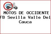 MOTOS DE OCCIDENTE FB Sevilla Valle Del Cauca