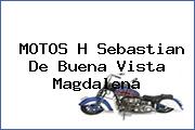 MOTOS H Sebastian De Buena Vista Magdalena