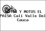 MOTOS Y MOTOS EL PAISA Cali Valle Del Cauca