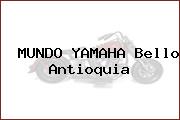 Mundo Yamaha Bello Antioquia