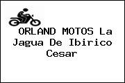 ORLAND MOTOS La Jagua De Ibirico Cesar