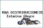 Ver ra distribuciones istmina choco R&A DISTRIBUCIONES Istmina Choco