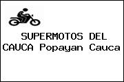 SUPERMOTOS DEL CAUCA Popayan Cauca
