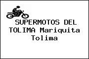 SUPERMOTOS DEL TOLIMA Mariquita Tolima