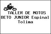 TALLER DE MOTOS BETO JUNIOR Espinal Tolima