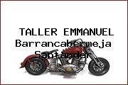 TALLER EMMANUEL Barrancabermeja Santander