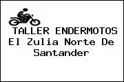 TALLER ENDERMOTOS El Zulia Norte De Santander